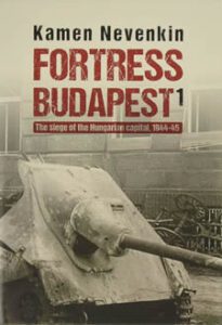 The front cover of Fortress Budapest book, volume 1, by Kamen Nevenkin.